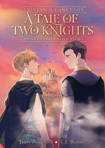 Tristan and Lancelot: A Tale of Two Knights by Persichetti, James