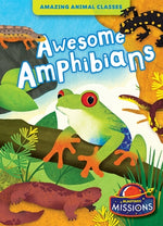 Awesome Amphibians by Rathburn, Betsy