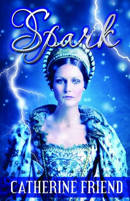 Spark by Friend, Catherine