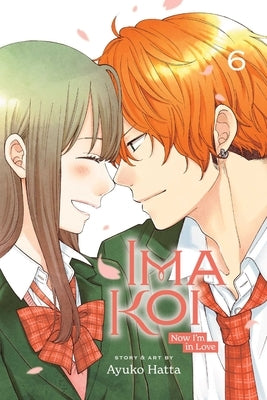 Ima Koi: Now I'm in Love, Vol. 6 by Hatta, Ayuko