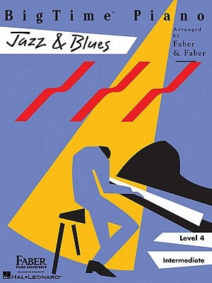 Bigtime Piano Jazz & Blues - Level 4 by Faber, Nancy