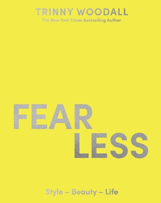 Fearless by Woodall, Trinny