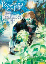 Re-Living My Life with a Boyfriend Who Doesn't Remember Me (Manga) Vol. 1 by Mutsuhana, Eiko
