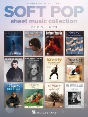 Soft Pop Sheet Music Collection - Piano/Vocal/Guitar Songbook by Hal Leonard Publishing Corporation