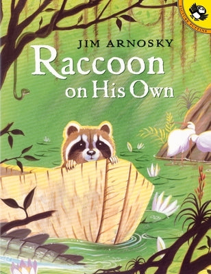 Raccoon on His Own by Arnosky, Jim