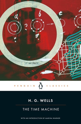 The Time Machine by Wells, H. G.