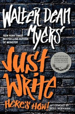 Just Write: Here's How! by Myers, Walter Dean