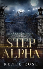 Step Alpha by Rose, Renee