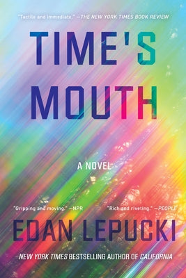 Time's Mouth by Lepucki, Edan