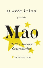 On Practice and Contradiction by Tse-Tung, Mao