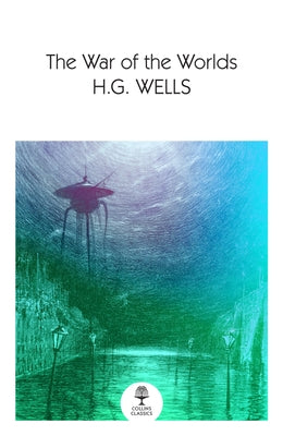 The War of the Worlds by Wells, H. G.