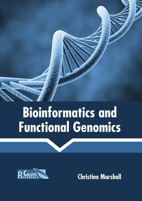 Bioinformatics and Functional Genomics by Marshall, Christina