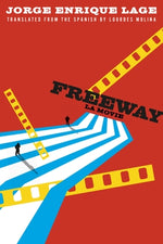 Freeway: La Movie by Lage, Jorge Enrique