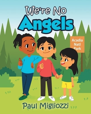 We're No Angels by Migliozzi, Paul