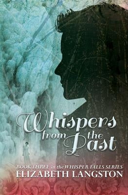 Whispers from the Past by Langston, Elizabeth