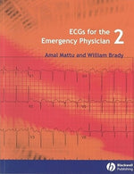 Ecgs for the Emergency Physician 2 by Mattu, Amal