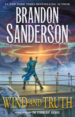 Wind and Truth: Book Five of the Stormlight Archive by Sanderson, Brandon