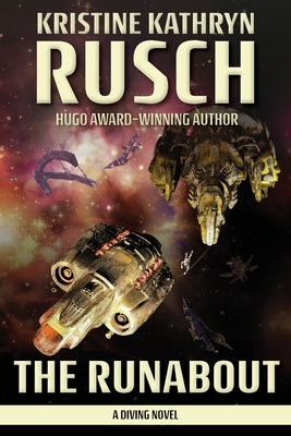 The Runabout: A Diving Novel by Rusch, Kristine Kathryn