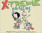 X-Treme Parenting, 28: A Baby Blues Treasury by Kirkman, Rick