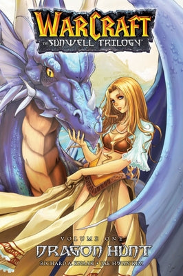 Warcraft: The Sunwell Trilogy - Dragon Hunt, Book One: Dragon Hunt by Knaak, Richard A.