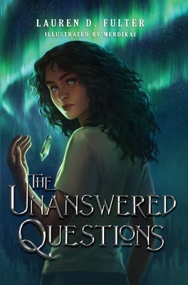 The Unanswered Questions (Book One of the Unanswered Questions Series) by Fulter, Lauren D.