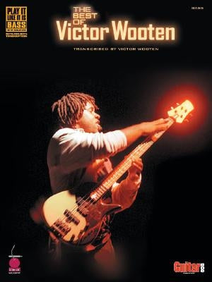 The Best of Victor Wooten: Transcribed by Victor Wooten by Wooten, Victor