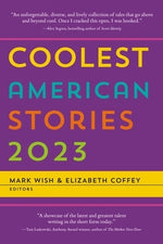 Coolest American Stories 2023 by Wish, Mark