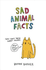 Sad Animal Facts by Barker, Brooke