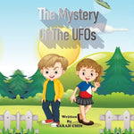 The Mystery of the Ufos by Sarah Chin