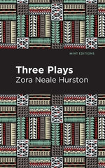 Three Plays by Hurston, Zora Neale