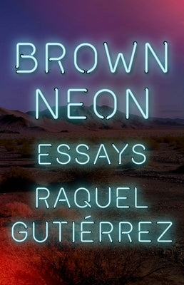 Brown Neon by Guti&#233;rrez, Raquel