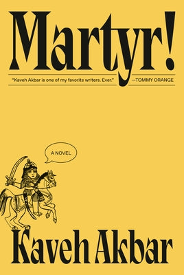 Martyr! by Akbar, Kaveh