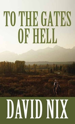 To the Gates of Hell: Jake Paynter by Nix, David