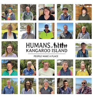 Humans of Kangaroo Island: People make a place by Davis, Sabrina