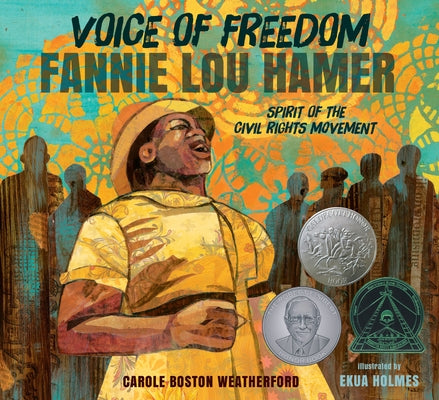 Voice of Freedom: Fannie Lou Hamer: The Spirit of the Civil Rights Movement by Weatherford, Carole Boston