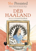 She Persisted: Deb Haaland by Goodluck, Laurel