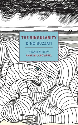 The Singularity by Buzzati, Dino