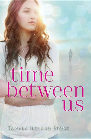 Time Between Us by Stone, Tamara Ireland