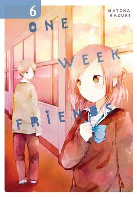 One Week Friends, Vol. 6 by Hazuki, Matcha