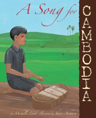 A Song for Cambodia by Lord, Michelle