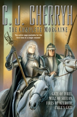 The Complete Morgaine by Cherryh, C. J.