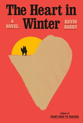 The Heart in Winter by Barry, Kevin