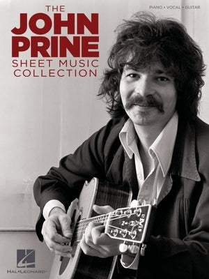 The John Prine Sheet Music Collection by Prine, John