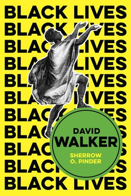 David Walker: The Politics of Racial Egalitarianism by Pinder, Sherrow O.