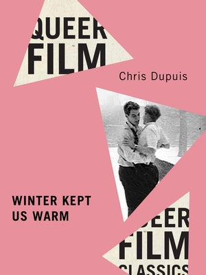 Winter Kept Us Warm by Dupuis, Chris