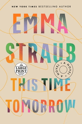 This Time Tomorrow by Straub, Emma