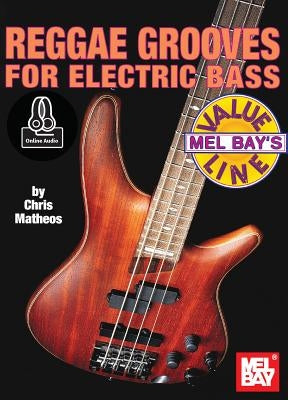 Reggae Grooves for Electric Bass by Chris Matheos