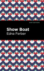 Show Boat by Ferber, Edna