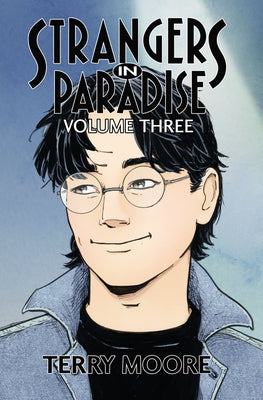 Strangers in Paradise Volume Three by Moore, Terry