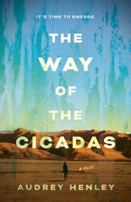 The Way of the Cicadas by Henley, Audrey